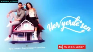 Her Yerde Sen Müzikleri Senden Kopamıyorum