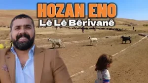 Hozan Eno Lê Lê Berîvan Çok Dertli Duygulu Stran Köy Manzaralı Video Albüm Kapağı