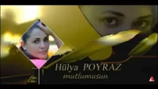 Hülya Poyraz Mutlumusun