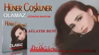 Hüner Coşkuner Ağlatır Beni