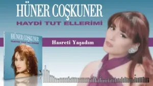 Hüner Coşkuner Hasreti Yaşadım Albüm Kapağı