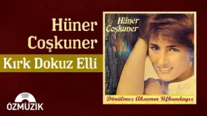 Hüner Coşkuner Kırkdokuz Elli