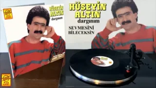 Hüseyin Altın Sevmesini Bileceksin