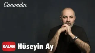 Hüseyin Ay Canımdın