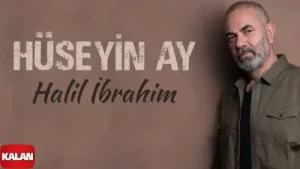 Hüseyin Ay Halil İbrahim Albüm Kapağı