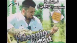 Hüseyin Kağıt Dedi Deli