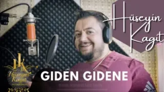 Hüseyin Kağıt Giden Gidene