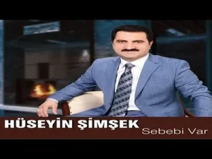 Hüseyin Şimşek Sebebi Var