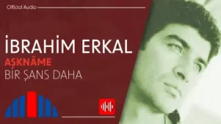 İbrahim Erkal Bir Şans Daha