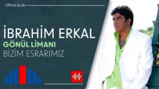 İbrahim Erkal Bizim Esrarımız