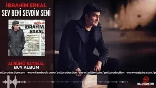 İbrahim Erkal Sev Beni Sevdim Seni