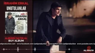 İbrahim Erkal Unutulanlar