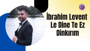 İbrahim Levent Lê Dinê Tê Ez Dinkirim 2018 Albüm Kapağı