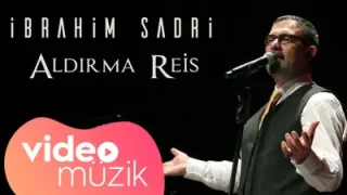 İbrahim Sadri Aldırma Reis