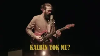 İbrahim Sarıpınar Kalbin Yok mu