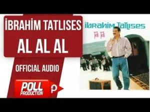 İbrahim Tatlıses Al Al Al
