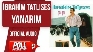 İbrahim Tatlıses Yanarım