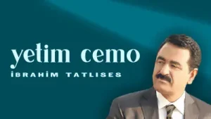 İbrahim Tatlıses Yetim Cemo