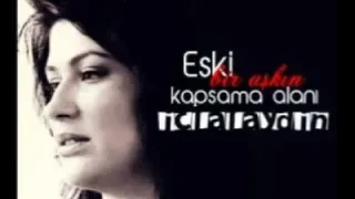 İclal Aydın Eski Bir Aşkın Kapsama Alanı