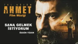 İki Gözüm Ahmet Film Müziği Albüm Kapağı