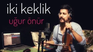 İki Keklik Uğur Onur