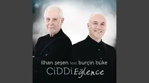 İlhan Şeşen Buraya Gel