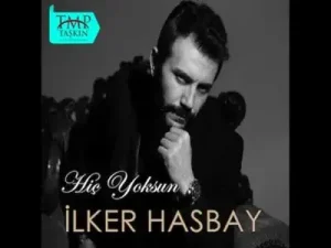 İlker Hasbay Yüreğim Sabret