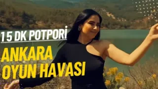 İlvanlım Şeker Oğlan 15 Dk Ankara Oyun Havası