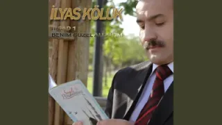İlyas Koluk Benim Güzel Allahım