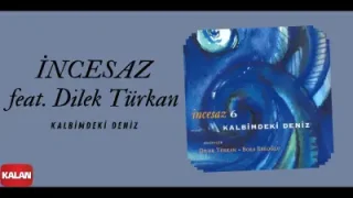 İncesaz Kalbimdeki Deniz