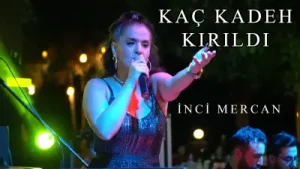 İnci Mercan Kaç Kadeh Kırıldı Albüm Kapağı