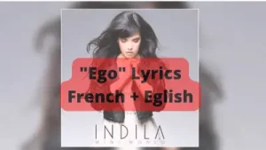Indila Ego Lyrics In Both French And English