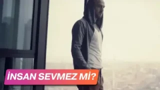İnsan Sevmez Mi