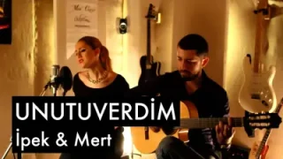 İpek Unutuverdim Ft. Mert