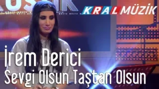 İrem Derici Sevgi Olsun Taştan Olsun Kral Pop Akustik