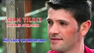 İslam Yıldız Kız Sana Vurulmuşum