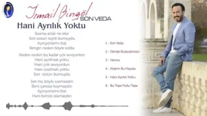 İsmail Bingöl Hani Ayrılık Yoktu