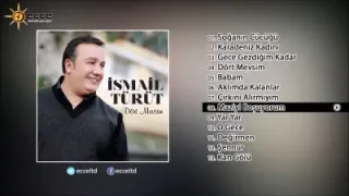 İsmail Türüt Maziyi Boşuyorum