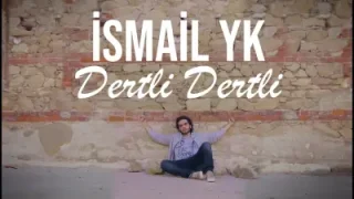 İsmail YK Dertli Dertli