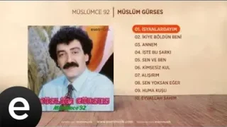İsyanlardayım Müslüm Gürses Official Audio İsyanlardayım Müslümgürses Esen Müzik