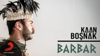 Kaan Boşnak Barbar