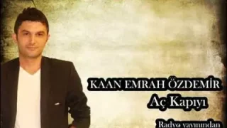 Kaan Emrah Özdemir Aç Kapıyı