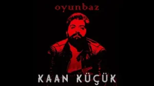 Kaan Küçük Oyunbaz Albüm Kapağı
