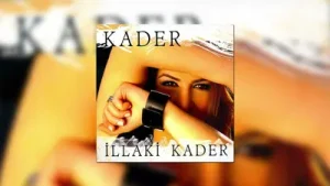 Kader Var Mı Be