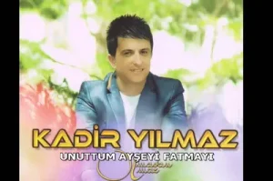 Kadir Yılmaz Unuttum Ayşeyi Fatmayı 2014 HD Albüm Kapağı