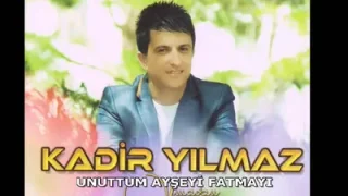 Kadir Yılmaz Unuttum Ayşeyi Fatmayı 2014 HD