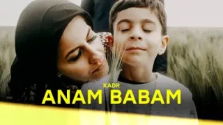 Kadr Anam Babam