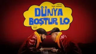 Kadr Dünya Boştur Lo
