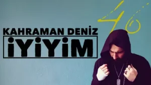 Kahraman Deniz İyiyim Albüm Kapağı