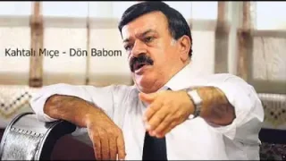 Kahtalı Mıçı Dön Babom